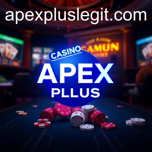 Casino Games: Exploring the Thrills of APEXPLUS