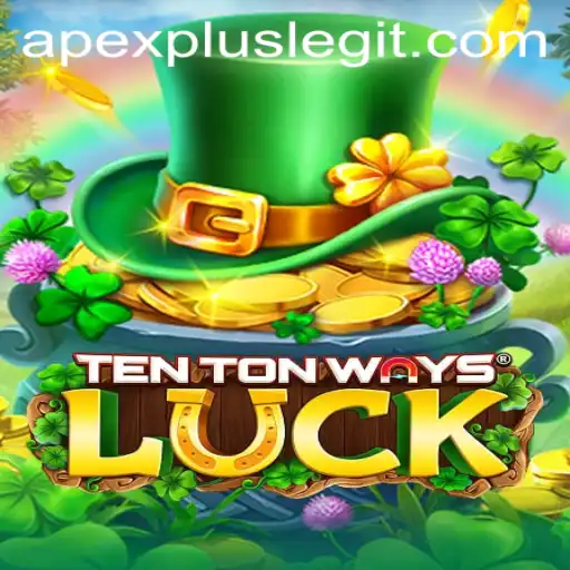 Discover the Thrills of TenTonWaysLuck: APEXPLUS Challenge Unveiled